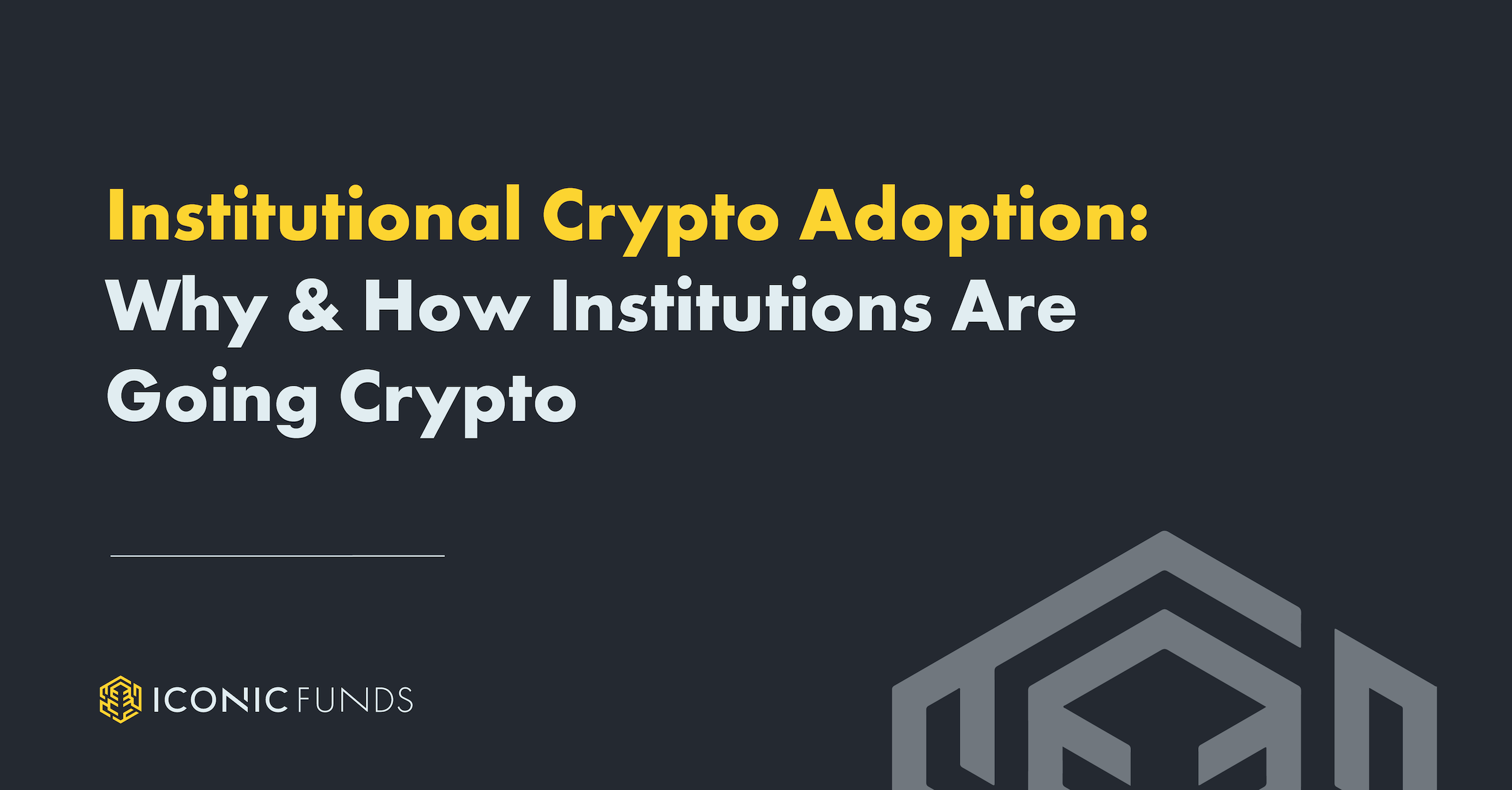 Institutional Crypto Adoption