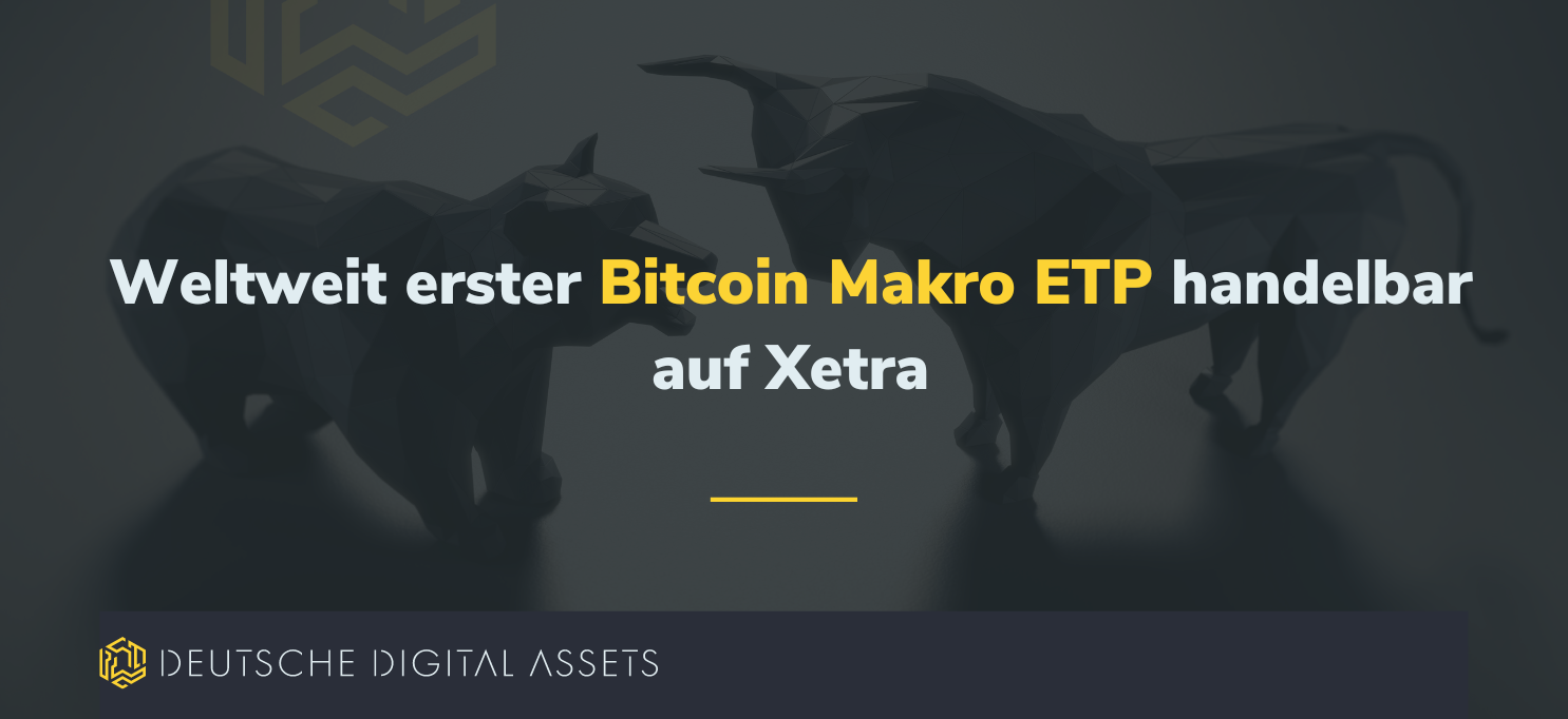 Deutsche Digital Assets (DDA) listet den weltweit ersten Bitcoin Macro ETP an der Deutschen Börse XETRA