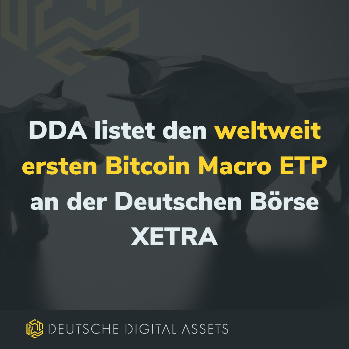 Deutsche Digital Assets (DDA) listet weltweit erstes Bitcoin-Makro-ETP auf Xetra