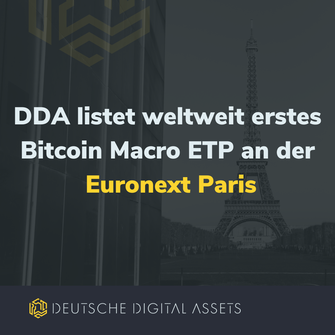 Deutsche Digital Assets (DDA) listet weltweit ersten Bitcoin Macro ETP an der Euronext Paris, Bitcoin Macro, DDA Bitcoin