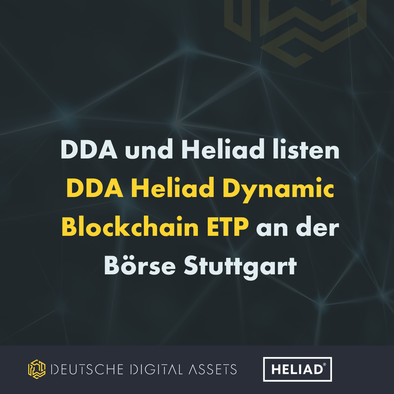 DDA und Heliad listen DDA Heliad Dynamic Blockchain ETP an der Börse Stuttgart