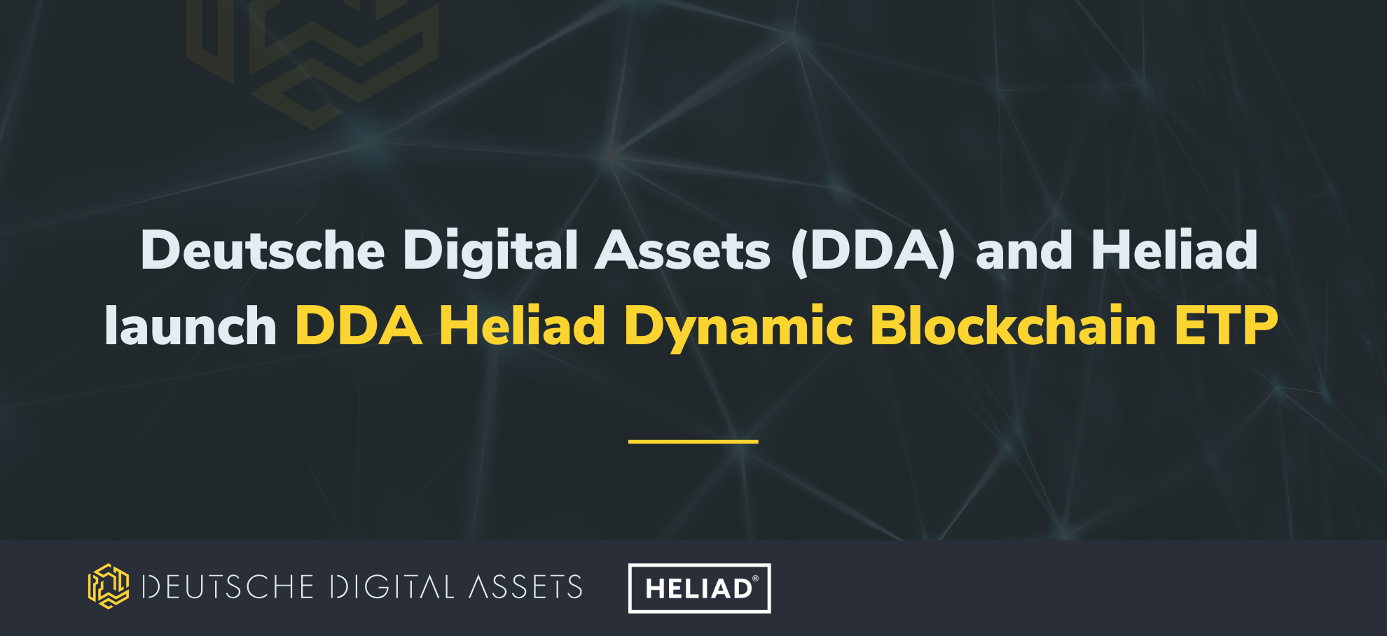 Deutsche Digital Assets (DDA) and Heliad launch DDA Heliad Dynamic Blockchain ETP